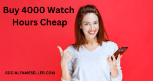 Buy 4000 watch hours cheap Service