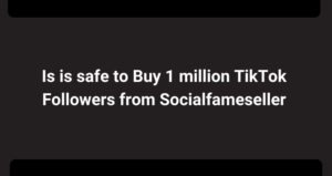 Buy 1 million TikTok Followers FAQ