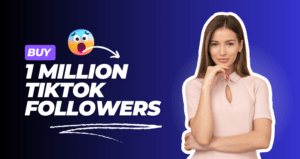 Buy 1 million TikTok Followers Here