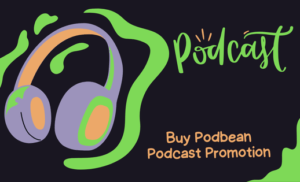 Buy Podbean Podcast Promotion Service