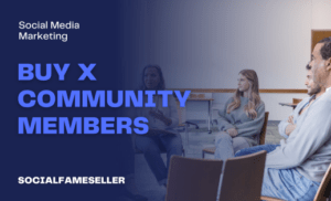 Buy X Community Members Service